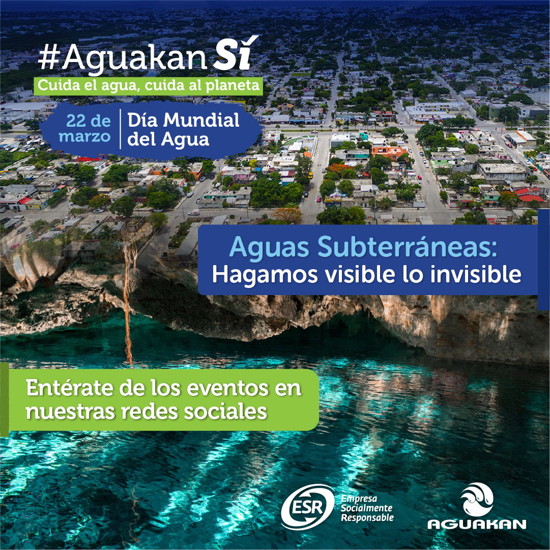 EN EL DÍA MUNDIAL DEL AGUA PROMUEVE AGUAKAN CULTURA DE CUIDADO Y CONSERVACIÓN DEL MEDIO AMBIENTE