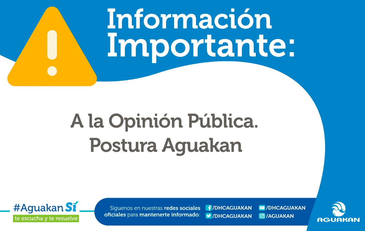 POSTURA AGUAKAN – A LA OPINIÓN PÚBLICA