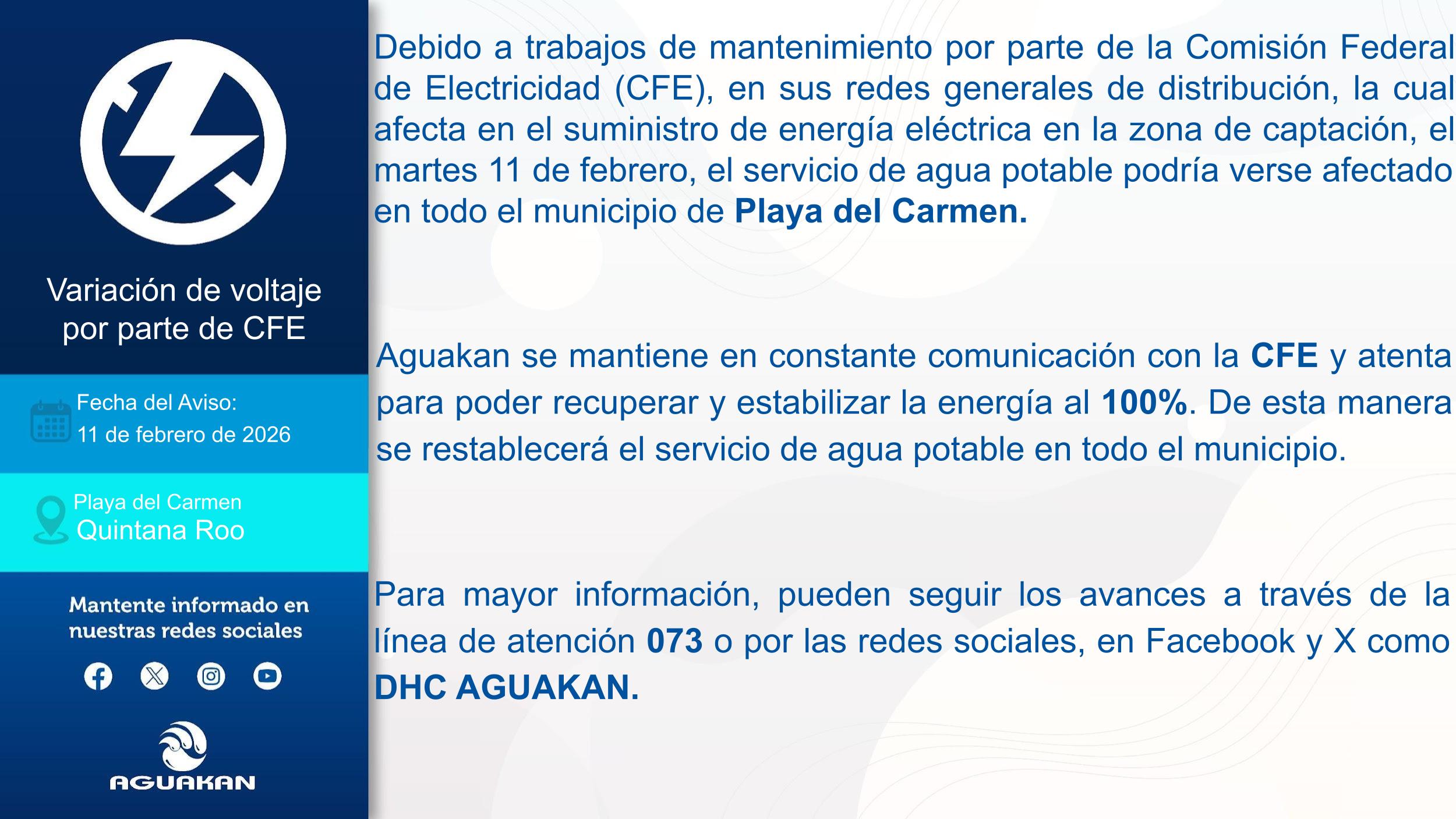 AGUAKAN INFORMA POSIBLE AFECTACIÓN DEL SERVICIO DE AGUA POTABLE EN PLAYA DEL CARMEN POR TRABAJOS DE CFE