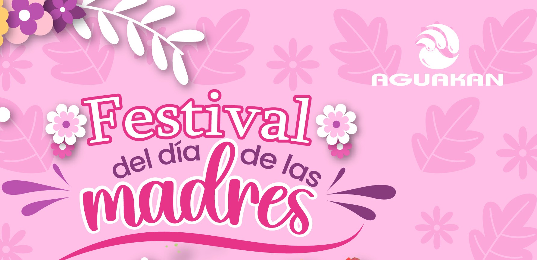 Día de las Madres 2026 Aguakan: fechas, sedes y cómo participar en el evento